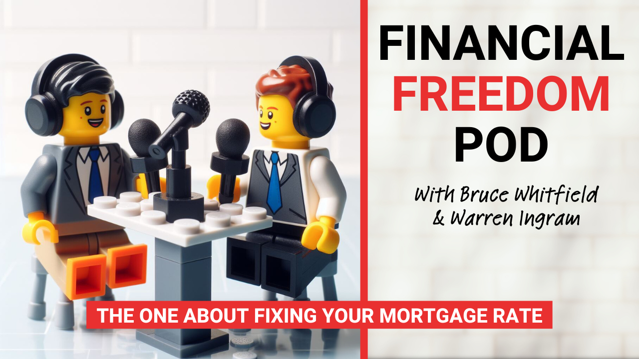 Episode 17: The One about fixing your interest rate… or not