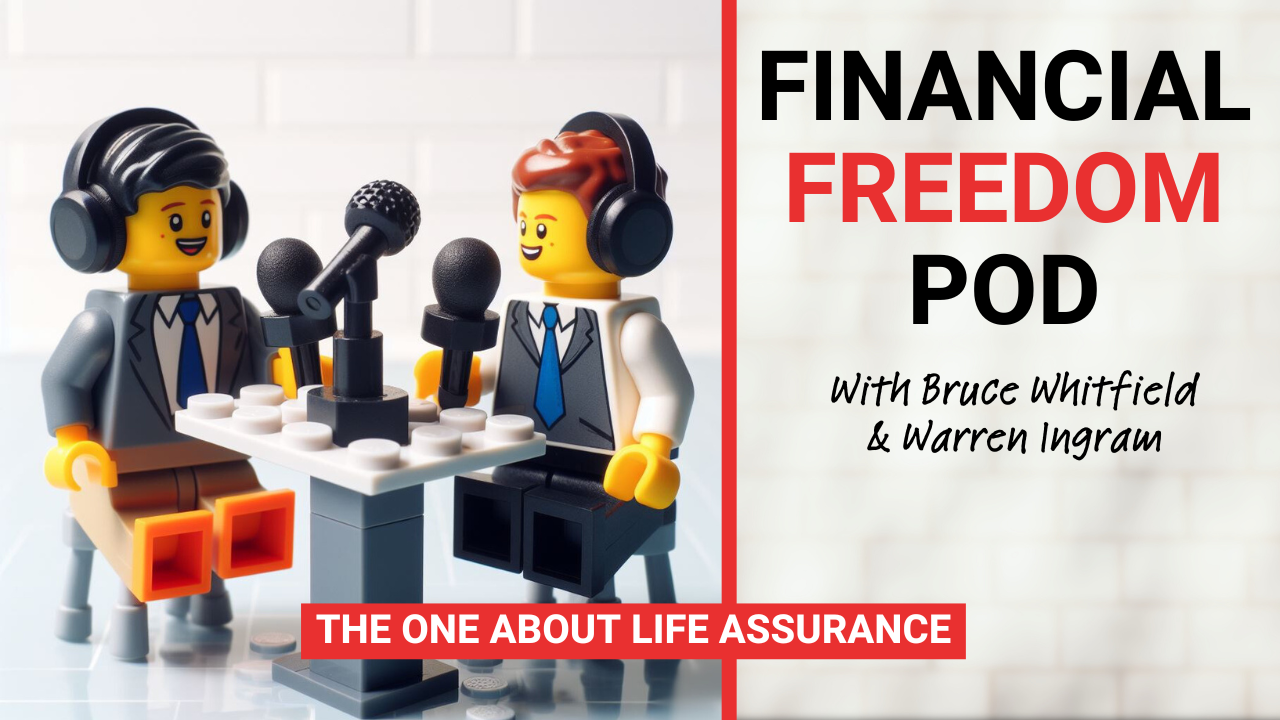 Episode 18: The about how much life assurance you need