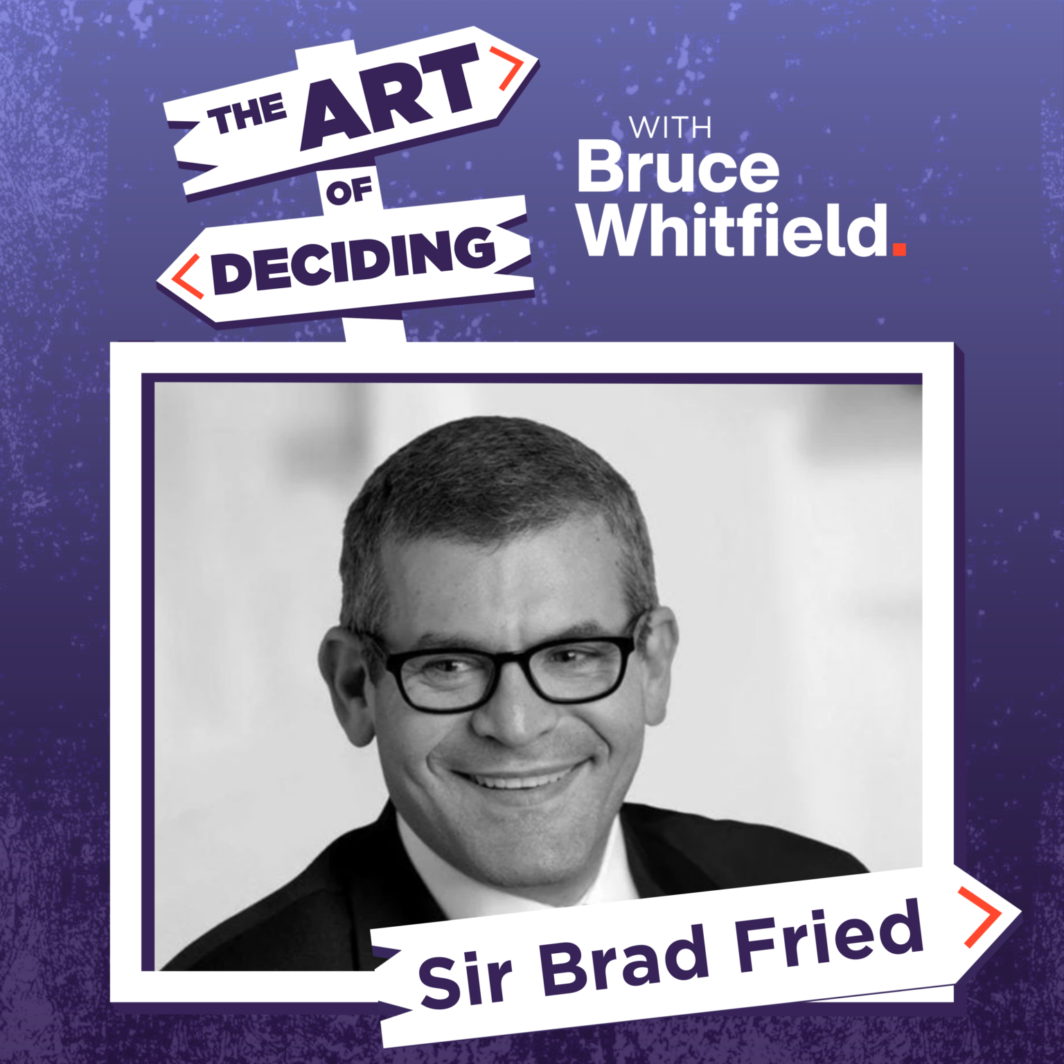 Episode 3: Sir Brad Fried